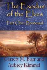 The Exodus of the Elves: Part One: Bestowal