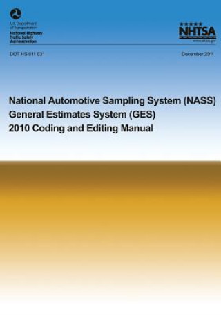 National Automotive Sampling System General Estimates System: 2010 Coding and Eding Manual
