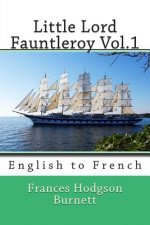 Little Lord Fauntleroy Vol.1: English to French