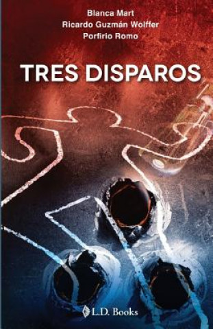 Tres disparos