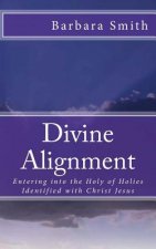 Divine Alignment: Entering Into the Holy of Holies