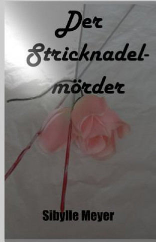 Der Stricknadelmoerder