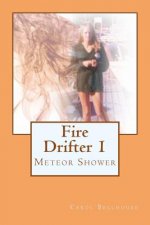 Fire Drifter 1: Meteor Shower