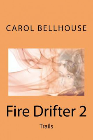 Fire Drifter 2: : Trails