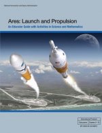 Ares: Launch and Propulsion: An Educator Guide with Activities in Science and Mathematics
