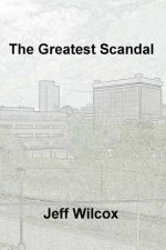The Greatest Scandal