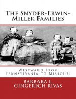 The Snyder-Erwin-Miller Families: From Pennsylvania to Missouri