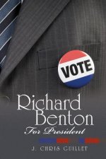 Richard Benton for President