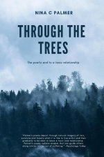 Through the Trees: The Poetic End to a Toxic Relationship