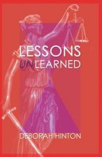 Lessons Unlearned