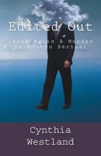 Edited Out: (Book #2 in A Murder in Boston Series)