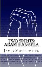 Two Spirits: Adam & Angela: Adam & Angela