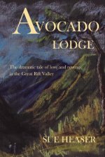 Avocado Lodge: The dramatic tale of love and revenge in the Great Rift Valley