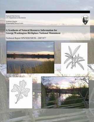 A Synthesis of Natural Resource Information for George Washington Birthplace National Monument