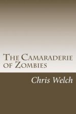 The Camaraderie of Zombies