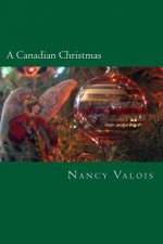 A Canadian Christmas: Traditional French Canadian Treats for the Holidays