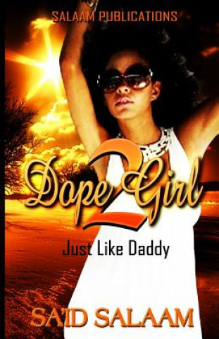 Dope Girl 2: Just like daddy