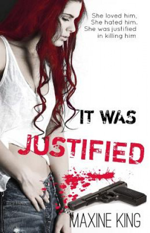 It Was Justified