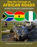 Stop the Carnage on African Roads: The Case of South Africa, Ghana, and Nigeria