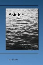 Soluble: water poems in a grief cycle