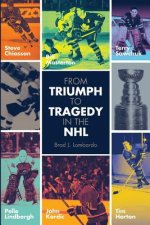 From Triumph to Tragedy in the NHL: Profiling pro hockey players who died tragically.