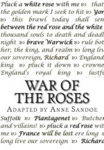 War of the Roses: Adapted from the plays of William Shakespeare