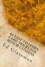 44 Easy-To-Learn Card Tricks For Senior Citizens: Family Magic-5