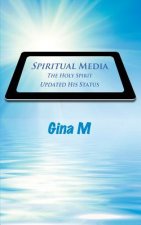 Spiritual Media: The Holy Spirit Updated His Status