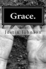 Grace.: Reflections on Scripture