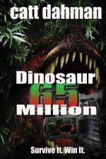 Dinosaurs: 65 million