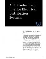 An Introduction to Interior Electrical Distribution Systems