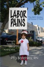 Labor Pains: Pushing to Keep the Spirit of Nursing Alive