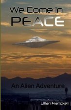 We Come In Peace