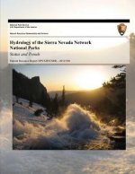 Hydrology of the Sierra Nevada Network National Parks: Status and Trends