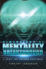 Dimensions of Mentality Breakthrough