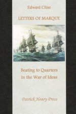 Letters of Marque: Beating to Quarters in the War of Ideas