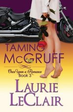 Taming McGruff, Book 3: Once Upon A Romance, Book 3