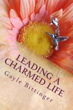 Leading a Charmed Life: My Journey Through Cancer Treatment