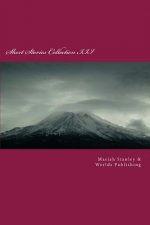 Short Stories Collection III: Just for Kids ages 4 to 8 years old
