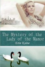 The Mystery of The Lady of the Manor