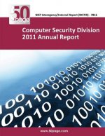 Computer Security Division 2011 Annual Report