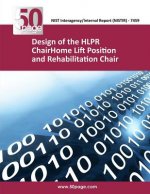 Design of the HLPR ChairHome Lift Position and Rehabilitation Chair