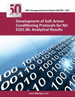 Development of Soft Armor Conditioning Protocols for NIJ 0101.06: Analytical Results