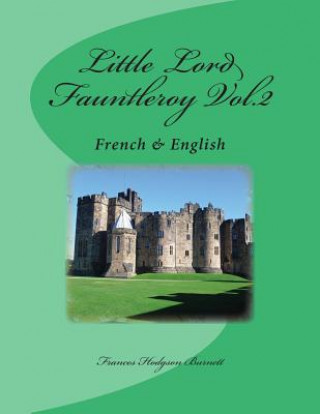 Little Lord Fauntleroy Vol.2: French & English