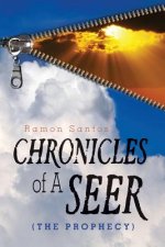 CHRONICLES of A SEER: ( the Prophecy )