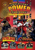 Adolescent Power Fantasies: Trade Paperback One