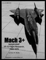 Mach 3+: NASA/USAF YF-12 Flight Research, 1969-1979