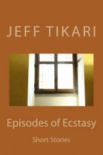 Episodes of Ecstasy
