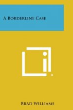 A Borderline Case