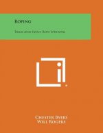 Roping: Trick and Fancy Rope Spinning